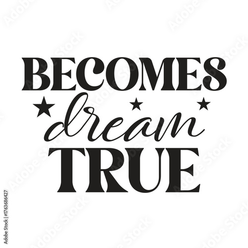 becomes dream true