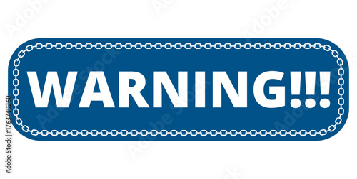 warning sign with chain border