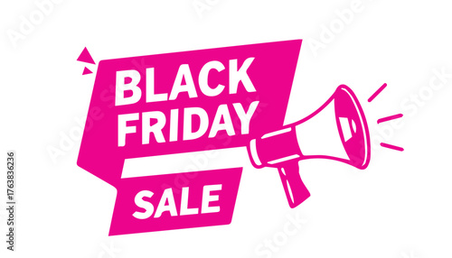 A vibrant pink sign announces a Black Friday sale, accompanied by a megaphone, conveying urgency and excitement for shopping deals.