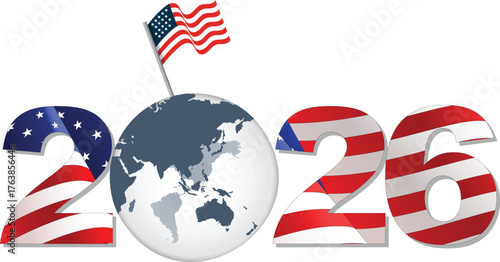Patriotic USA 2026 Vector:Integrated Stars and Stripes Flag Texture Numerals with Global Sphere for Vision and Celebratory Infographic.