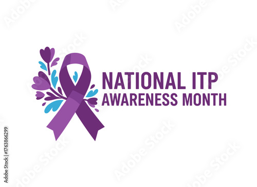National ITP Awareness Month: Raising awareness for Immune Thrombocytopenic Purpura
