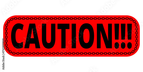 Caution sign with chain border
