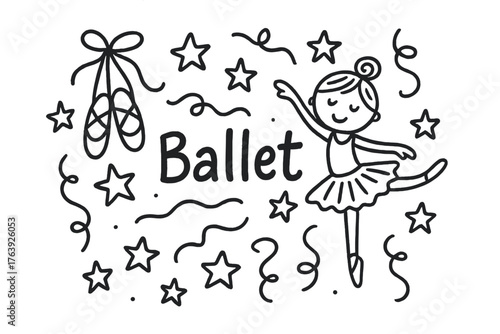 Ballet Dancer Doodle. Doodle ballet dancer with stars, ribbons, and slippers, center word “Ballet” in black and white isolated