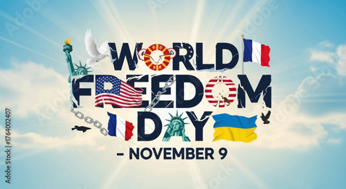 Celebrate World Freedom Day on November 9th with a vibrant display of international unity, hope, and peace, symbolizing global freedom and independence, showcasing patriotism
