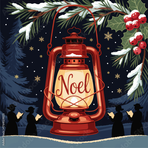 Vintage Christmas Lantern with Noel Text, Carol Singers, Snowy Pine Branches, and Holly Berries, Festive Winter Night Illustration