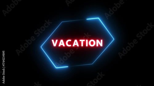 Neon Vacation text animation. Business and finance promotion text animation.