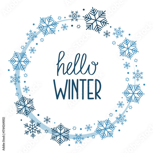 Hello Winter inscription. Round pattern of blue snowflakes. Design for card, decoration, sale, invitation, congratulation.