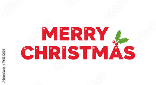 Festive Merry Christmas greeting with holly berries and leaves, a traditional holiday message celebrating the joyous winter season