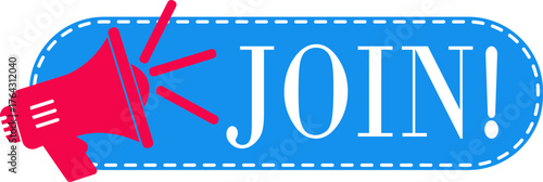Join Banner icon. Hiring employment symbol. Human resources concept. Announcement with loudspeaker bubble icon. Label or tag with loudspeaker. Modern registration sign. Vector illustration.