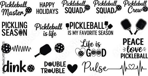 Pickleball phrase collage, black and white vector design with paddles, balls, heartbeat icons, typography illustration for sport enthusiasm, club branding