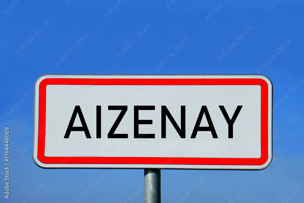 Obraz premium Ortsschild Aizenay