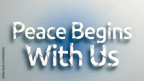 Peace Begins With Us