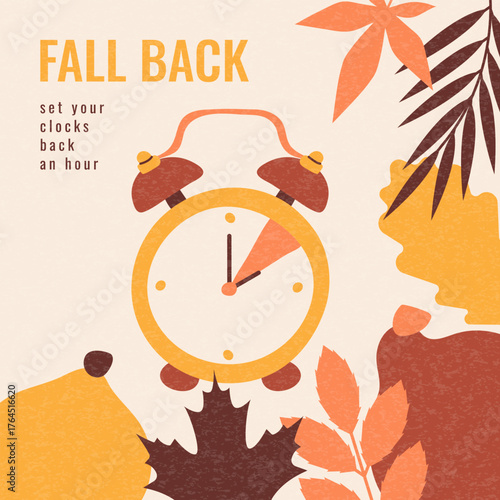 Fall Back poster template. Trendy banner reminder showing turning clock back one hour for DST. Daylight Saving Time vector illustration info poster with autumn decoration leaves pumpkin and texture
