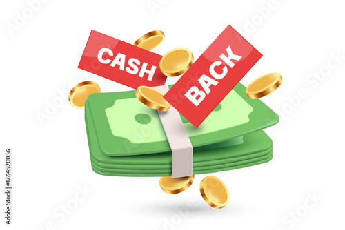 Red Cash Back promotion sign sits atop dollar bills, with gold or money coins floating around in mid-air, vector 3d illustration isolated on white background for banner advertising design