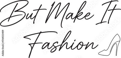 Just make it fun. Women's Shoes. Illustration on white background.