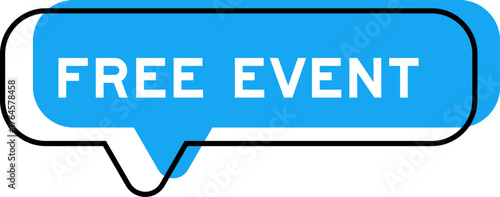 Speech banner and blue shade with word free event on white background