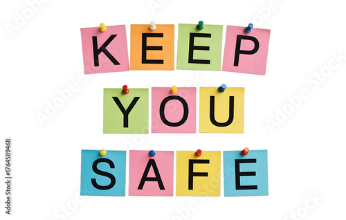Colorful sticky notes spelling out keep you safe isolated on transparent background