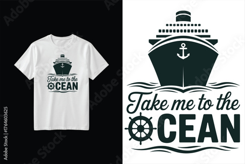 Ocean cruise ship design with anchor and ship's wheel text "take me to the ocean" vector