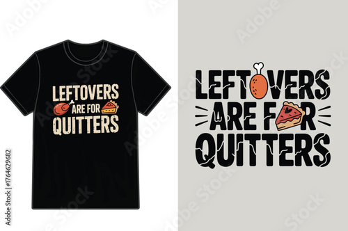 Thanksgiving leftovers themed t shirt design with pie and turkey illustrations