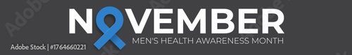 November Mens Health awareness month wide text banner with blue ribbon icon. Blue November is prostate cancer awareness month. november mens health month wide banner