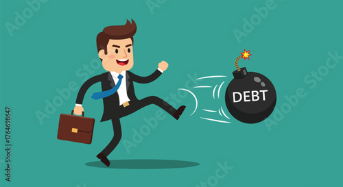 Businessman Kicking a Bomb Labeled DEBT Away From Himself.