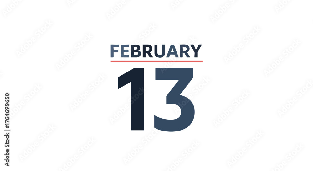 Obraz premium February Thirteenth Calendar Date Graphic for Schedules, Events, and Planning Illustrations