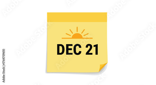 December 21st Reminder on Yellow Sticky Note with Sun Icon Signifying Winter Solstice Date Indication