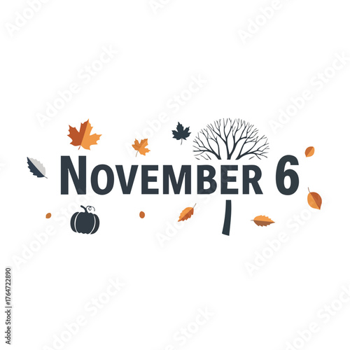 November 6 autumnal themed date illustration with leaves, pumpkin and bare tree celebrating fall season