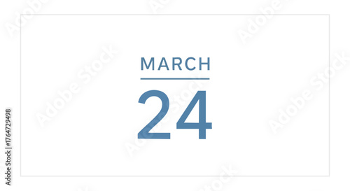 Calendar notification displaying the twenty-fourth of march in a clean and minimalist style to show business and personal events planning deadline
