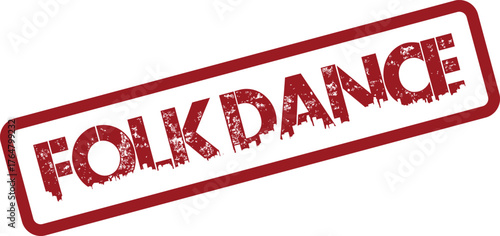 Grungy red FOLK DANCE mark for traditional cultural movement and community events