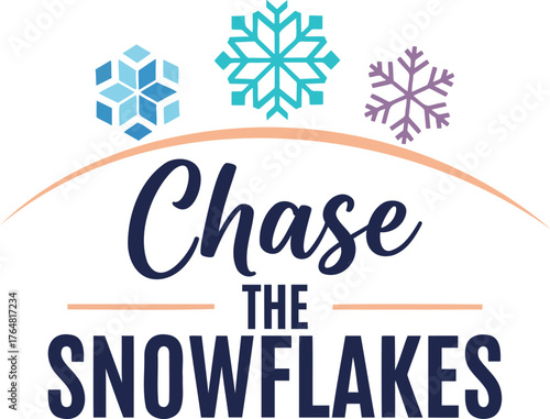 Chase the Snowflakes Winter Season Graphic Design