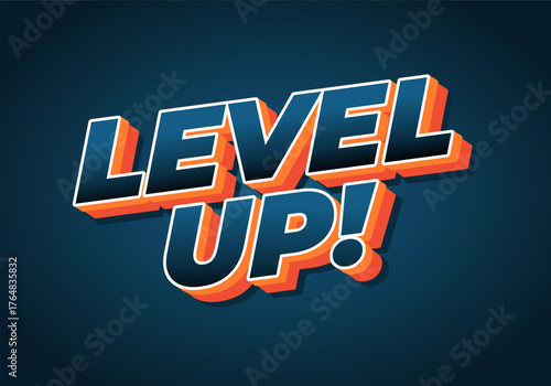 A vibrant graphic design featuring the phrase LEVEL UP! in bold, 3D typography with a blue and orang