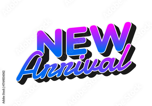 Stylized text graphic featuring the words NEW Arrival in a vibrant gradient of blue and pink with a