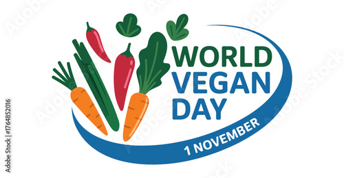 Colorful vegetable arrangement with bold "World Vegan Day" and "1 November" text promoting plant-based lifestyle and global awareness