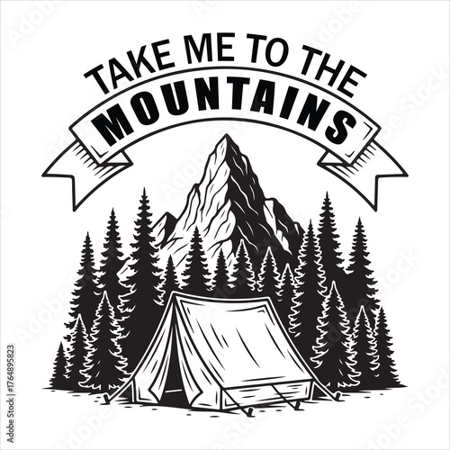 Take me to the mountains camping scene design silhouette on vector white background