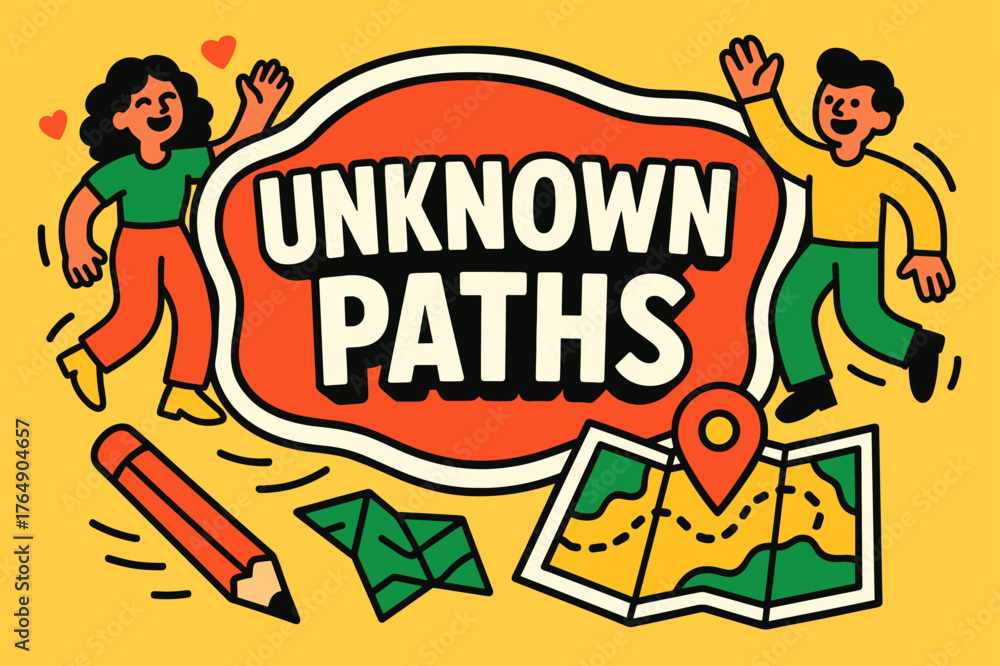 Fototapeta premium Unknown Paths Adventure. Unknown paths banner, flat vector illustration, bold oversized text inside sticker outline, cartoon characters dancing and waving,