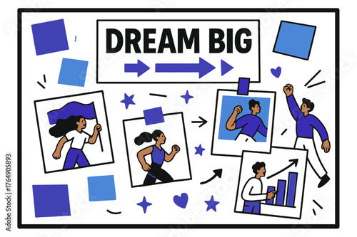 Dream Big Vision Board. Vision Board. A big collage frame with floating sticky notes and magazine cutouts; bold headline ?DREAM BIG? hovers above arrows