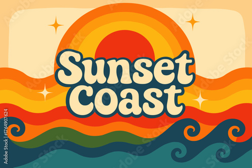 Vintage Sunset Vibes. Sunset Coast ? 70s Poster; lettering: funky curved fonts; composition: wavy stacked; effects: warm gradients, concentric circles;
