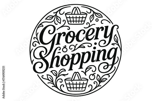 Ornamental Grocery Elegance. Grocery Shopping ? flourished classic ornamental lettering; medium-weight strokes with elegant swashes and curls; circular