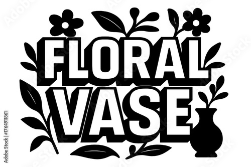 Floral Vase Block Letters. Bold Block Lettering ? "Floral Vase" in massive bold geometric letters, stacked block composition, heavy outlines with subtle drop