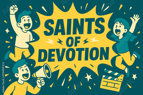 Devotion Comic Burst. Saints of Devotion banner, flat vector illustration, bold oversized text inside comic burst banner, cartoon characters jumping and