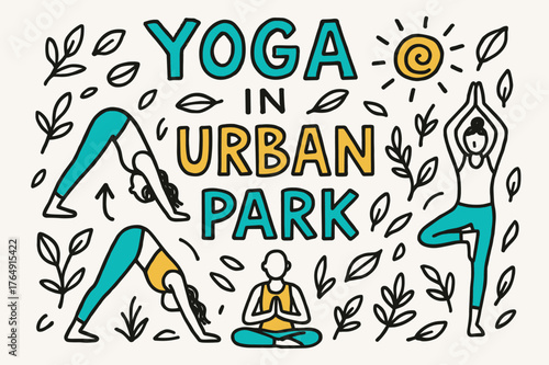 Yoga in Park. Doodle / Sketch ? "Yoga in Urban Park" in playful hand-drawn letters, rough sketch outlines with arrows, yoga poses, leaves, and sun doodles