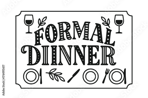 Elegant Dinner Design. Formal Dinner ? playful decorative display lettering; patterned letters (stripes/dots), softly arched word-shape; framed by mini icons;
