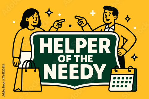 Helper of Needy. Helper of the Needy banner, flat vector illustration, bold oversized text inside sticker outline banner, cartoon characters standing and