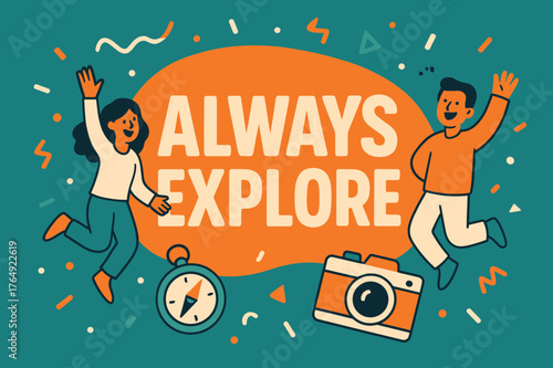 Explore with Joy. Always explore banner, flat vector illustration, bold oversized text inside rounded blob, cartoon characters jumping and waving, compass and