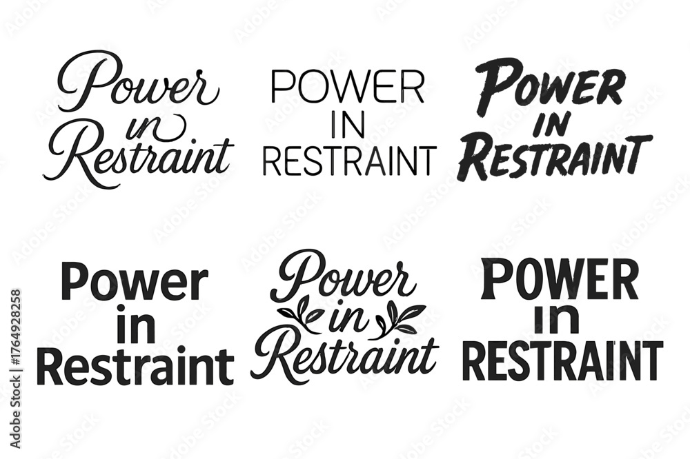 Obraz premium Harmonious Lettering Variations. Power in Restraint. Set lettering. harmonious lettering variations of the same emblematic concept, each with different