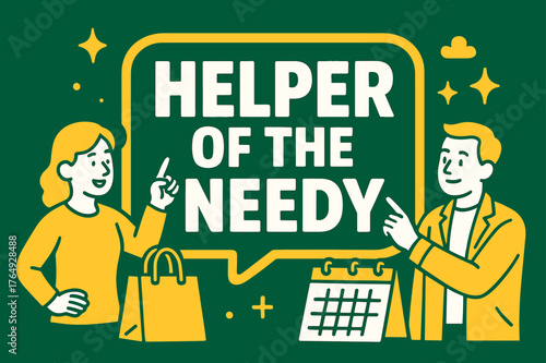 Helper of Needy. Helper of the Needy banner, flat vector illustration, bold oversized text inside sticker outline banner, cartoon characters standing and