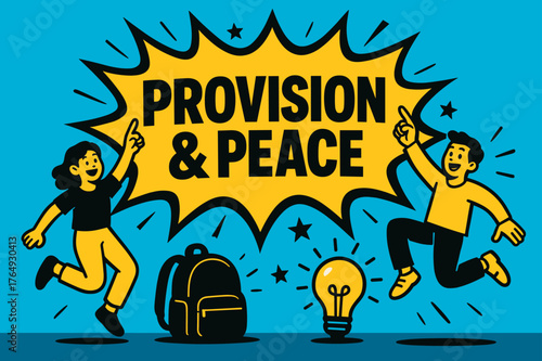 Provision & Peace Banner. Provision & Peace banner, flat vector illustration, bold oversized text inside comic burst banner, cartoon characters jumping and
