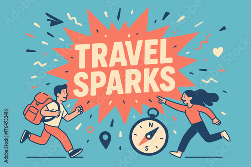 Travel Sparks Design. Travel sparks banner, flat vector illustration, bold oversized text inside splash explosion, cartoon characters running and pointing,