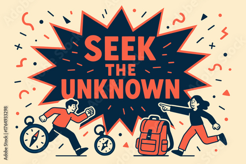 Seek Adventure. Seek the unknown banner, flat vector illustration, bold oversized text inside splash explosion, cartoon characters running and pointing,
